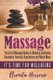 Massage - The Art of Massage Aiding in Diabetes, Backache, Headache, Anxiety, Depression and Much More (Paperback): Brenda...