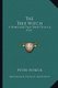 The Tree Witch - A Poem and Play, First of All a Play (Paperback): Peter Viereck
