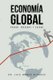 Econom a Global - Pasado, Presente y Futuro. (English, Spanish, Paperback): Nunez Luis Alvarez