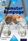 Project X Origins: White Book Band, Oxford Level 10: Journeys: Hamster Rampage (Paperback): Anthony McGowan