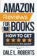 Amazon Reviews for Books - How to Get Book Reviews on Amazon (Paperback): Dale L Roberts