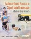Evidence Based Practice in Sport and Exercise (Paperback): Arnold, Schilling