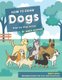 How to Draw Dogs Step-by-Step Guide - Best Dog Drawing Book for You and Your Kids (Paperback): Andy Hopper