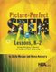 Picture-Perfect STEM Lessons, K–2 - Using Children’s Books to Inspire STEM Learning (Paperback): Emily Morgan, Karen...
