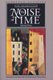 The Noise of Time - Selected Prose (Paperback, New edition): Osip Mandel'shtam, Osip Mandelstam