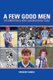 A Few Good Men: Brighton and Hove Albion Dream Team (Paperback): Spencer Vignes