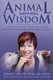 Animal Wisdom - Conversations From The Heart Between Animals and Their People (Paperback): Wendy Van De Poll