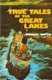 True Tales of the Great Lakes (Paperback, 1976. Corr. 5th Printing ed.): Dwight Boyer