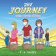 The Journey - With Words of Hope (Paperback): F R Moses