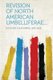 Revision of North American Umbelliferae... (Paperback): Coulter John Merle 1851-1928