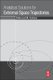 Analytical Solutions for Extremal Space Trajectories (Paperback): Dilmurat M. Azimov