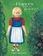 What Did Frances Find in the Garden? (Paperback): Anna Wilson