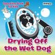 Drying Off the Wet Dog Opposites Book for Kids (Paperback): Pfiffikus