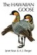 The Hawaiian Goose (Hardcover): Janet Kear, A J Berger