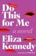 Do This for Me (Large print, Hardcover, Large type / large print edition): Eliza Kennedy