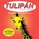 Tulipan the Puerto Rican Giraffe - Rejects a Hair-Raising Lie (Paperback): Ada Haiman