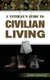 A Veteran's Guide to Civilian Living (Paperback): Joan Marie Savage
