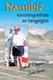Namibie - Katrolsingverhale En Hengelgids (Afrikaans, Paperback): Gysbert Kloppers, Louis Fourie