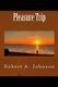 Pleasure Trip (Paperback): Robert A. Johnson