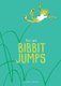 Bibbit Jumps (Paperback): Bei Lynn