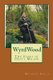 Wyrdwood - The Story of Dusty Miller (Paperback): Michael Kelly