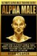 Alpha Male - Ultimate Alpha Male Training Guide! Learn How To Attract Women, Make Money, Gain Financial Freedom, Get In Shape,...