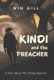 Kindi and the Preacher - A Story About Why Things Happen (Hardcover): Win Gill