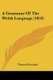 A Grammar Of The Welsh Language (1853) (Paperback): Thomas Rowland