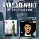 Gary Stewart - Gary/Cactus and a Rose (CD): Gary Stewart