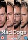 Mad Dogs: Series 1-4 (DVD): Max Beesley, John Simm, Marc Warren, Philip Glenister, Ben Chaplin, Maria Botto, Toms Pozzi,...