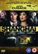 Shanghai (English & Foreign language, DVD): John Cusack, Li Gong, Yun-Fat Chow, David Morse, Ken Watanabe, Franka Potente,...
