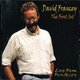 David Francey - The First Set (Live from Folk Alley) (CD): David Francey