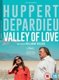 Valley of Love (French, English, DVD): Isabelle Huppert, Grard Depardieu, Dan Warner, Aurlia Thir, Dionne Houle