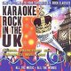 Various - Karaoke Rock In The UK (SING-A-LONG TO YOUR FAVOURITE U.K. ROCK CLASSICS;ALL THE MUS) (CD): Various