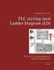 PLC styring med Ladder Diagram (LD) - IEC 61131-3 og introduktion til Ladder programmering (Danish, Paperback): Tom Mejer...