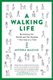 A Walking Life - Reclaiming Our Health and Our Freedom One Step at a Time (Paperback): Antonia Malchik