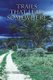 Trails That Lead Somewhere (Paperback): Lytle H Blankenship