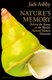 Nature's Memory: Behind the Scenes at the World?s Natural History Museums (Hardcover): Jack Ashby