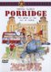 Porridge - The Movie (DVD): Ronnie Barker, Richard Beckinsale, Fulton Mackay, Brian Wilde, Peter Vaughan, Geoffrey Bayldon,...