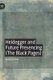 Heidegger and Future Presencing (The Black Pages) (Hardcover, 1st ed. 2019): Spencer Golub
