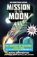 Mission to the Moon - The Mystery of Entity303 Book Three: A Gameknight999 Adventure: An Unofficial Minecrafter's...