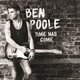 Ben Poole - Time Has Come (CD): Ben Poole