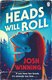 Heads Will Roll (Paperback): Josh Winning