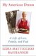 My American Dream - A Life of Love, Family, and Food (Paperback): Lidia Matticchio Bastianich