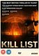 Kill List (DVD): Neil Maskell, Myanna Buring, Harry Simpson, Michael Smiley, Emma Fryer, Struan Rodger, Esme Folley, Ben...