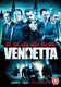 Vendetta (DVD): Danny Dyer, Simona Brhlikova, Vincent Regan, Roxanne McKee, Josef Altin, Bruce Payne, Emma Samms, Ricci...