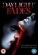 Daylight Fades (DVD): Matthew Stiller, Rachel Miles, Allen Gardner, Rachel Kimsey, Kim Justis, Denis Phillippi, Michael...