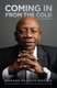 Coming in From the Cold - An Autobiography (Paperback): Bonang Francis Mohale