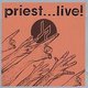 Various Artists - Priest...Live! (THE REMASTERS;2 CD) (CD): Tom Allom, Glenn Tipton, Ian Hill, Patrice Wilkison Levinsohn, K.K....