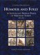 Humour and Folly in Secular and Profane Printes of Northern Europe, 1430-1540 (Hardcover): Christa Grossinger
